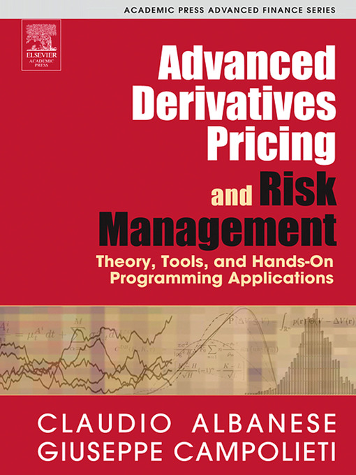 Title details for Advanced Derivatives Pricing and Risk Management by Claudio Albanese - Available